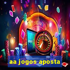 aa jogos aposta